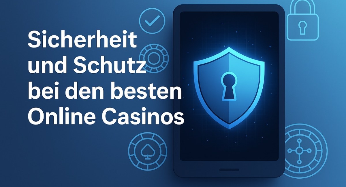 Schutz bei den besten Online Casinos